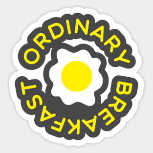 Ordinary Breakfast but Still Special Sticker